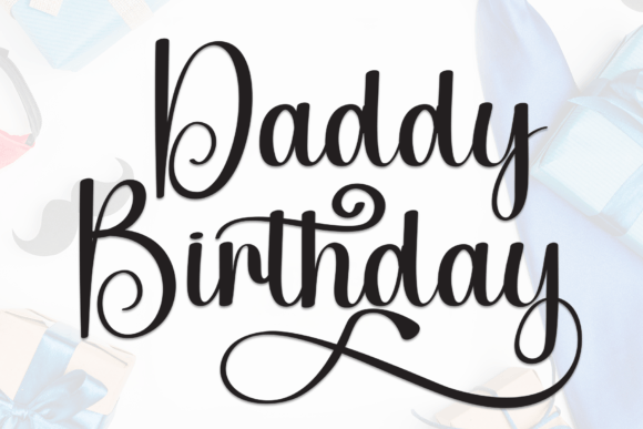 Daddy Birthday Font: Whimsical Editorial Typography