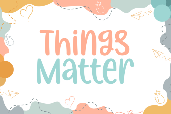 Things Matter Font Review: A Playful Handwritten Typeface for Branding